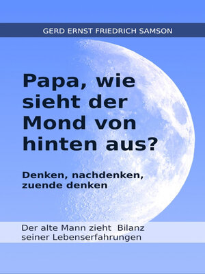 cover image of Papa, wie sieht der Mond von hinten aus?
